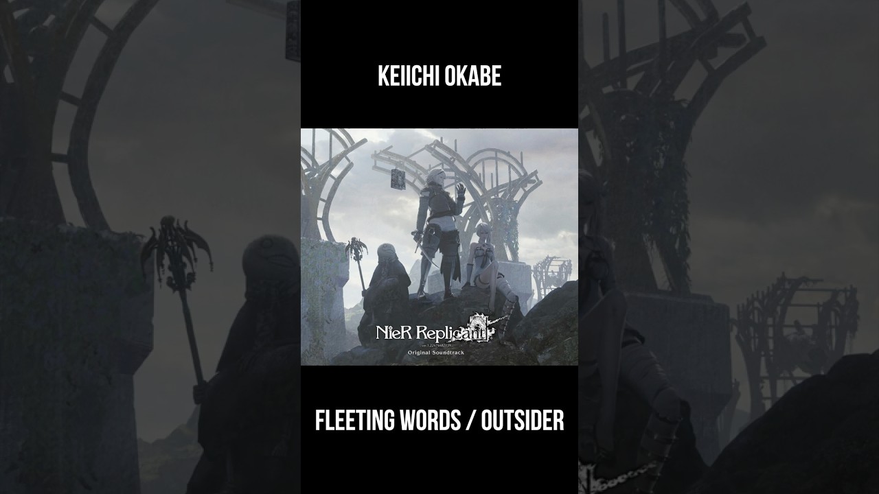 Peak Gaming OST - Fleeting Words / Outsider (NieR Replicant)