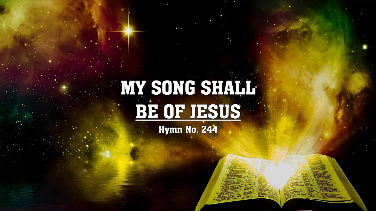 My Song Shall Be of Jesus - Hymn No. 244 | SDA Hymnal | Instrumental