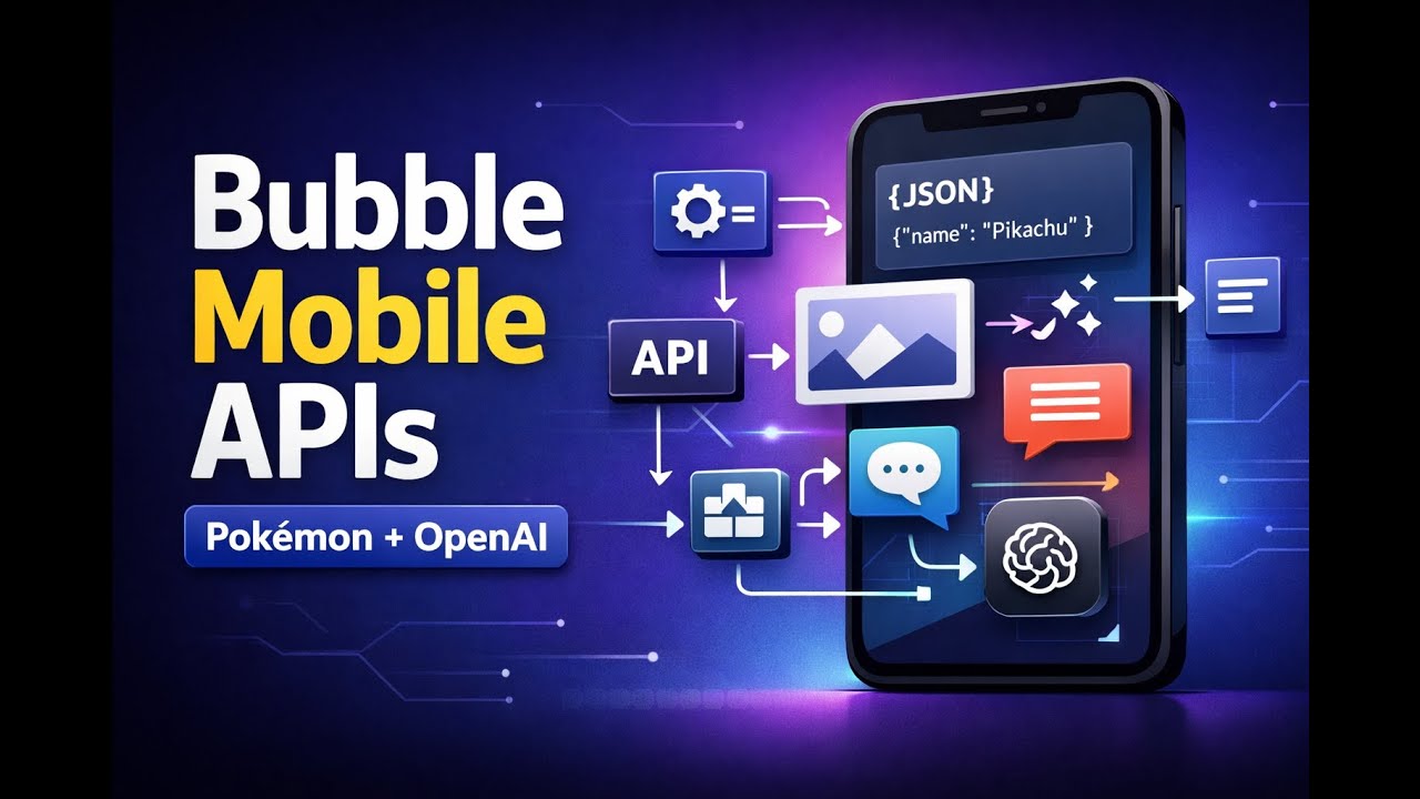 How to Use APIs in Bubble Native Mobile Apps (Pok&eacute;mon + OpenAI Tutorial) | Step-By-Step Guide