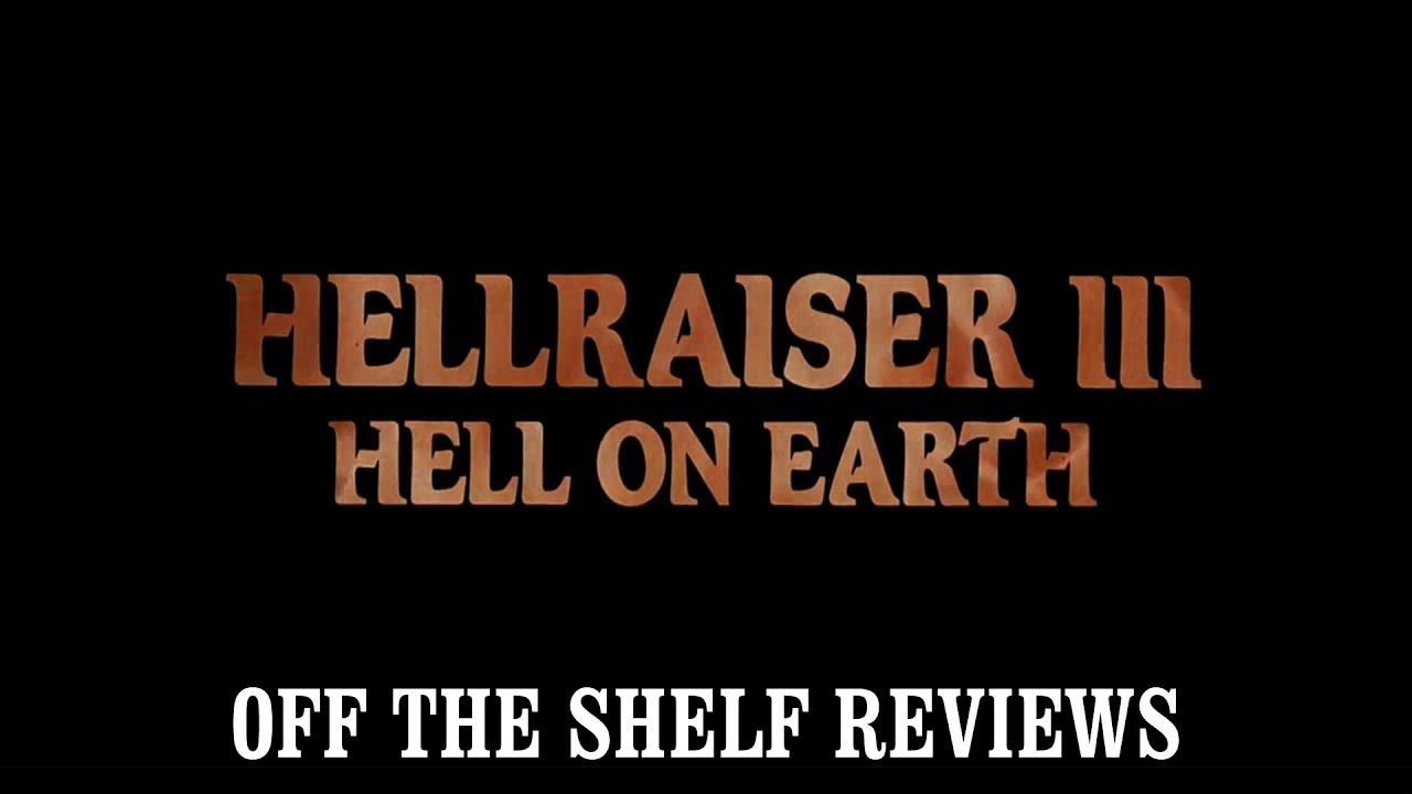 Обзор Hellraiser 3: Hell on Earth &mdash; Off The Shelf Reviews