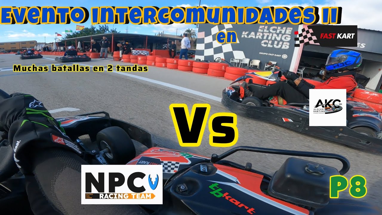 NPC vs AKC con remontada!! | 2° Evento Intercomunidades en Elche Karting Club [inverso] 
