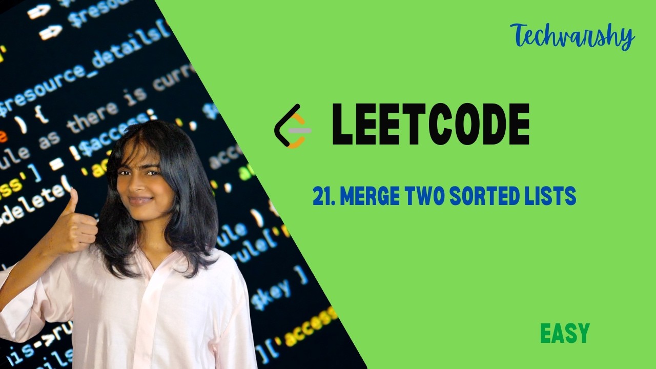 21. Merge Two Sorted Lists | Leetcode POTD | Python