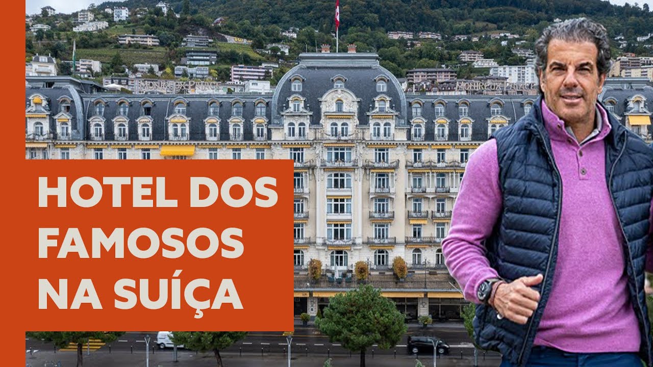 O lendário Fairmont Palace Montreux, na Suíça!