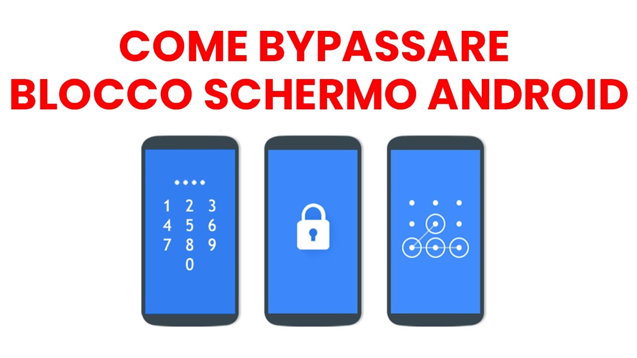 [TUTORIAL] Come aggirare il blocco schermo su smartphone Android