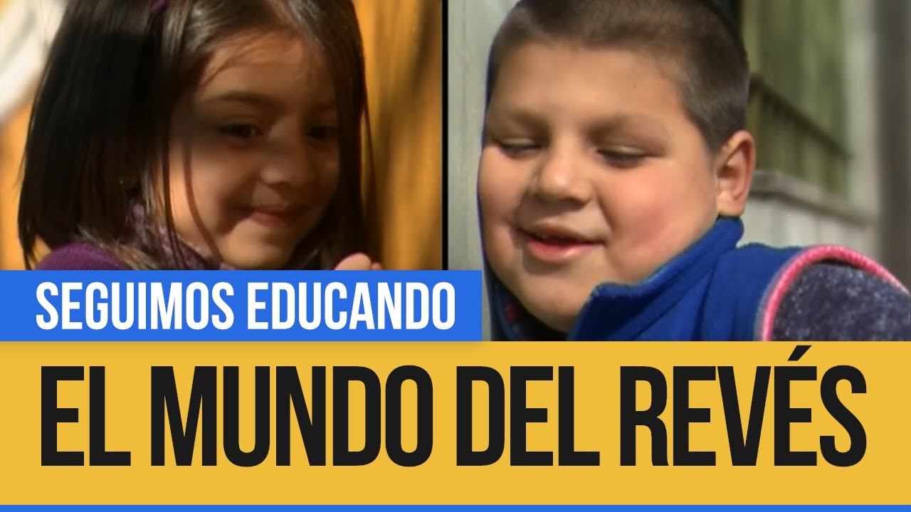 Cancionero: El mundo del revés - Seguimos Educando