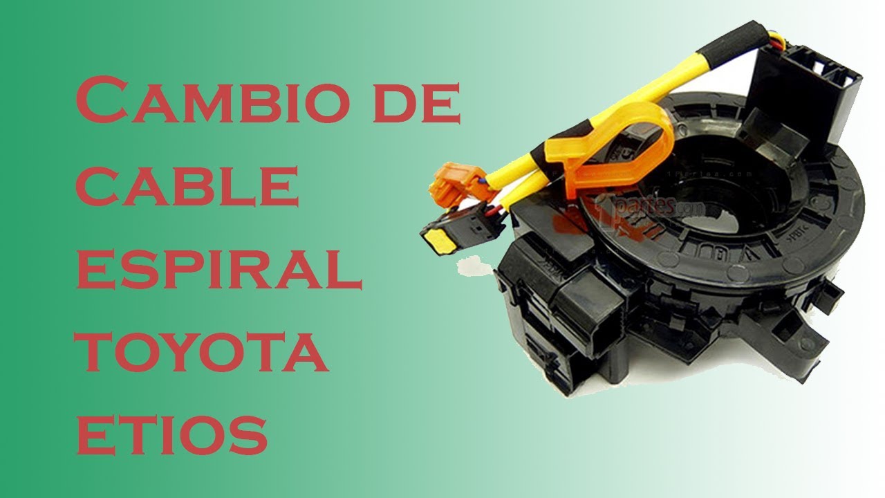 Cambio de cable espiral Toyota Etios