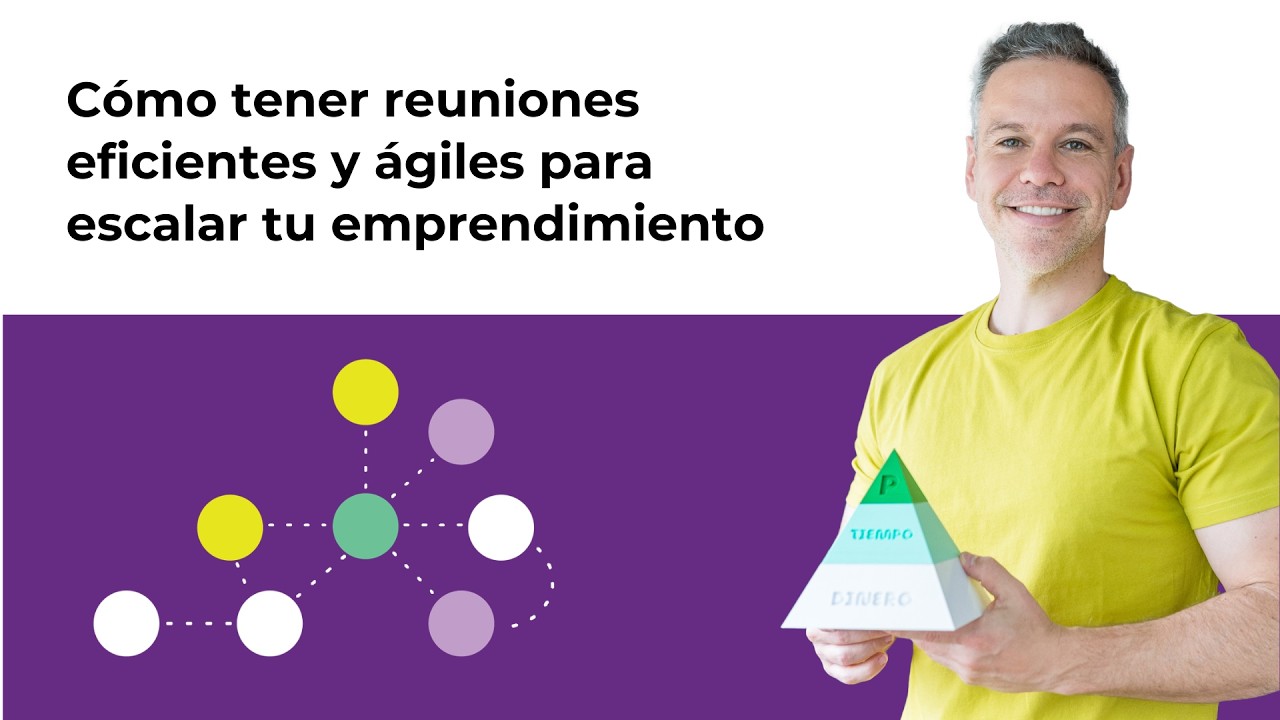 Cómo tener reuniones eficientes y ágiles para escalar tu emprendimiento