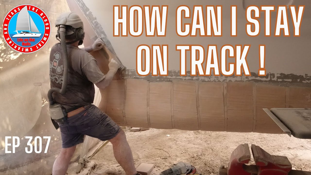 How Can I Stay On Track ? // Just keep ploughing ahead - Catamaran Build - Ep307
