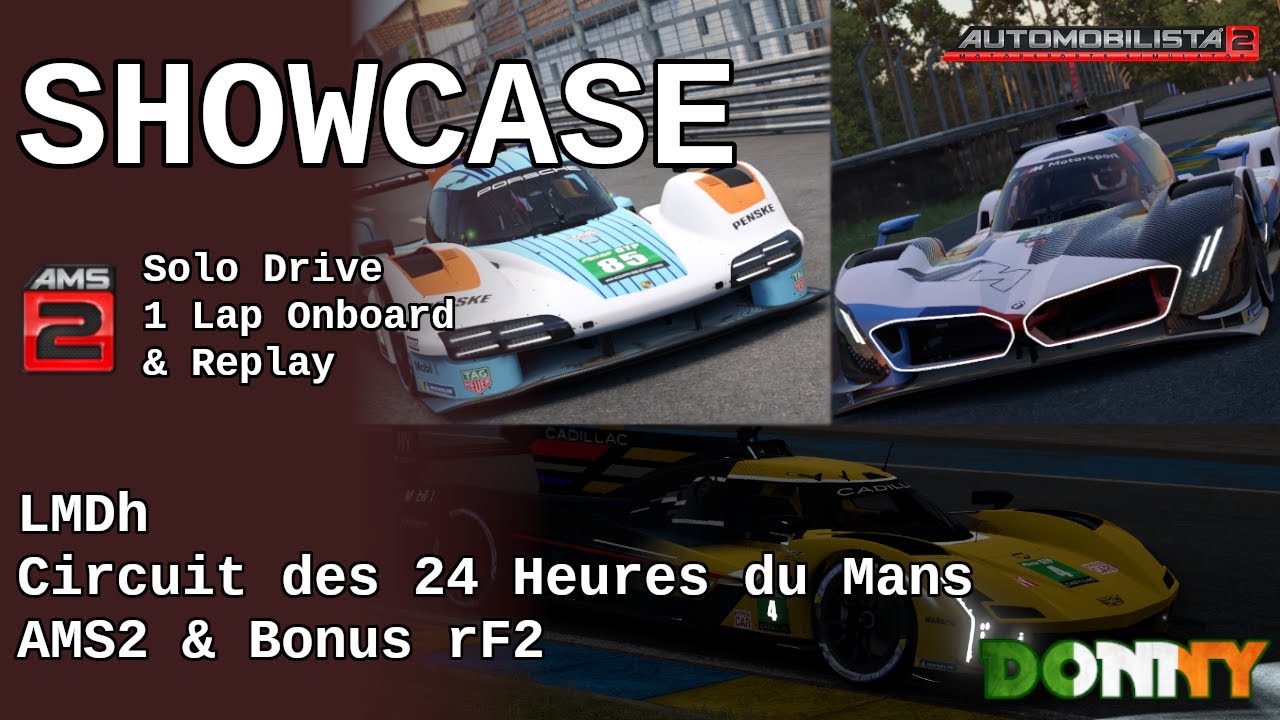Showcase | LMDh | Le Mans | 1 Lap Onboard & Replay | AMS2 and Bonus rF2