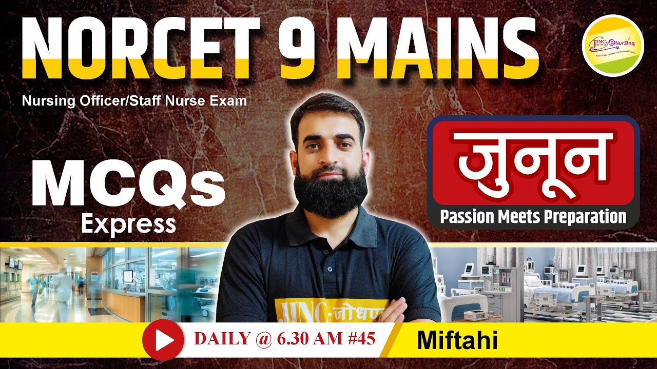 NORCET 9 MAINS || Booster Special Class || MCQs Express #45 -Miftahi
