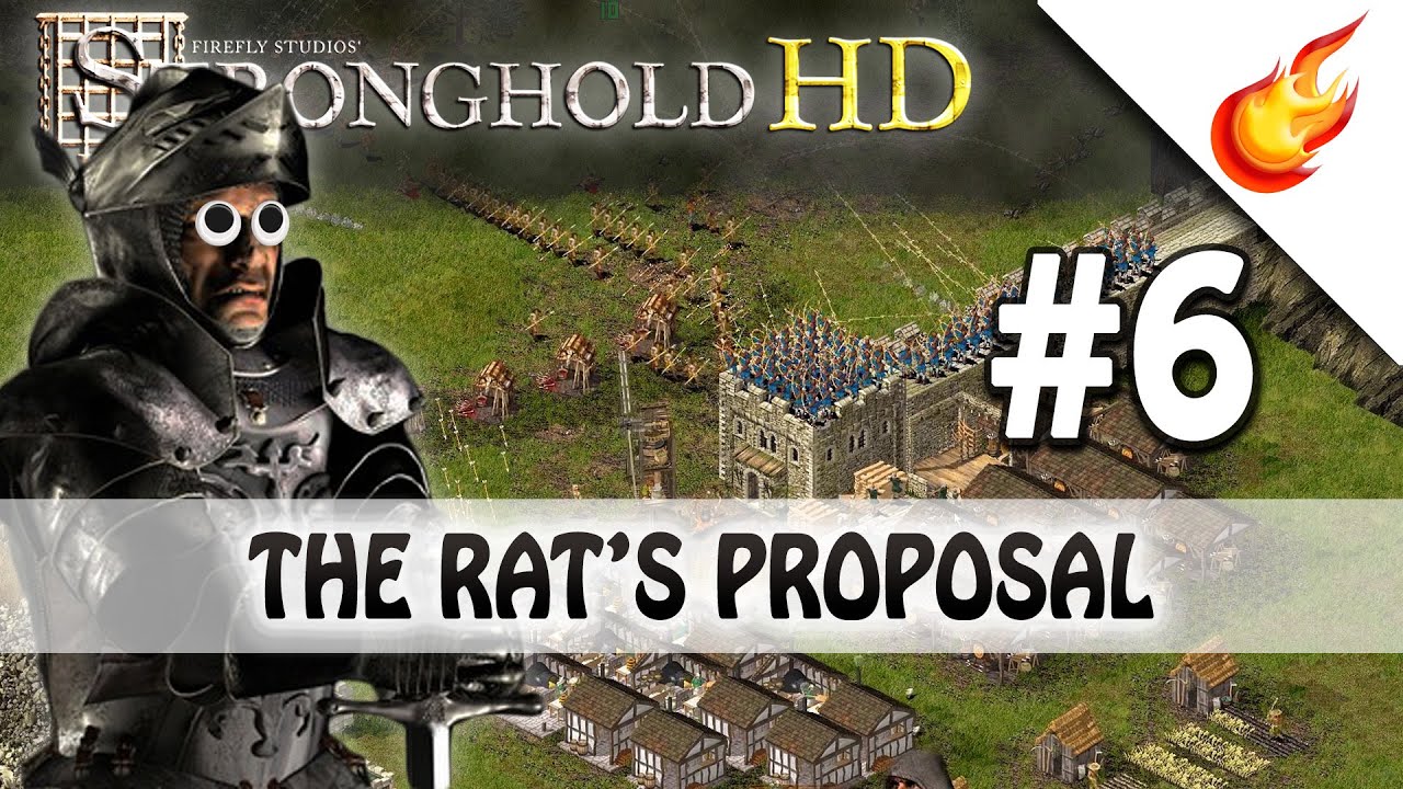 THE RAT'S PROPOSAL - Stronghold HD - Military Campaign - Mission 6 - Very Hard
