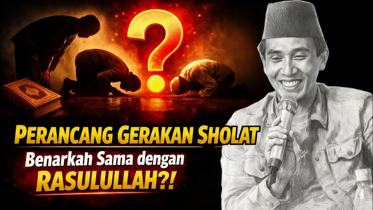 Perancang Gerakan Sholat, Benarkah Sama dengan Rasulullah? | Gus Mukhlason