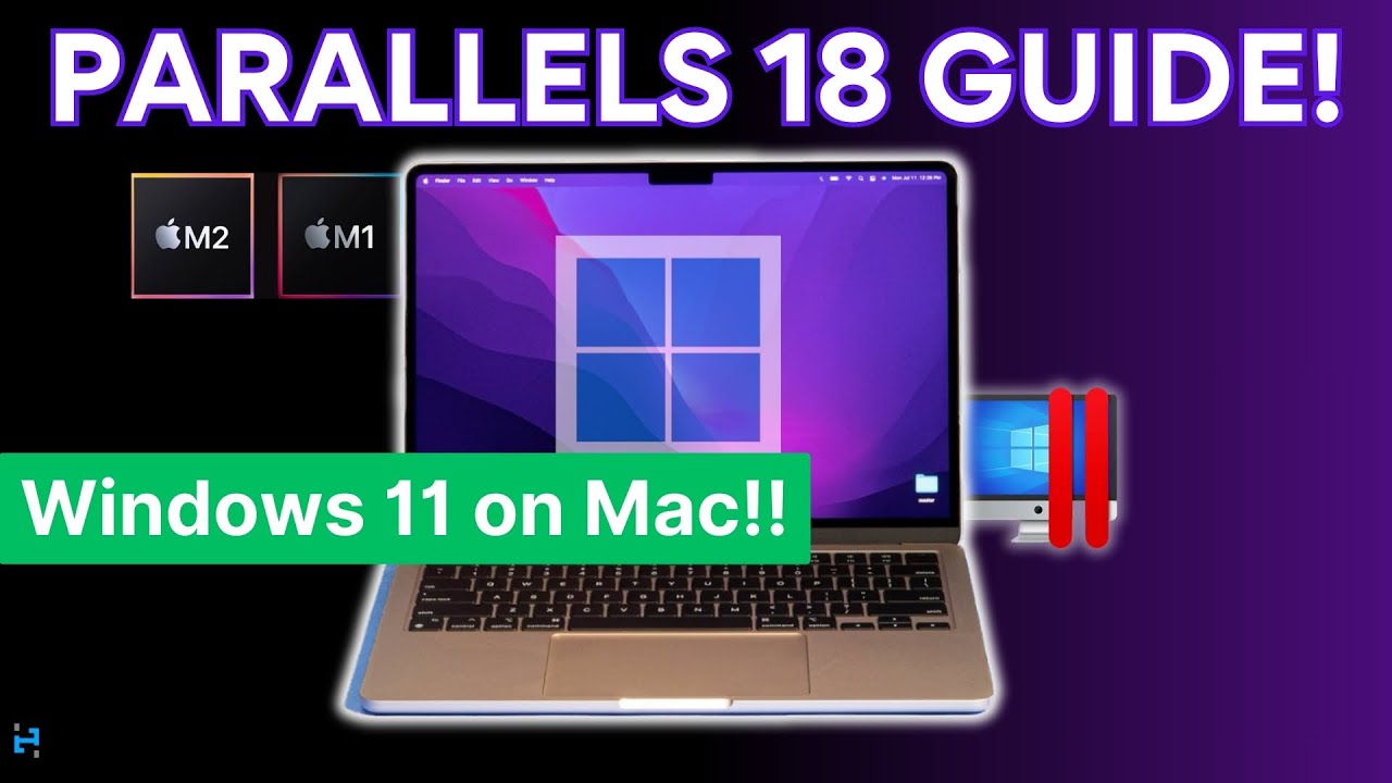 Parallels Desktop 18 Installation Guide - Run Windows 11 on Mac M1/M2!