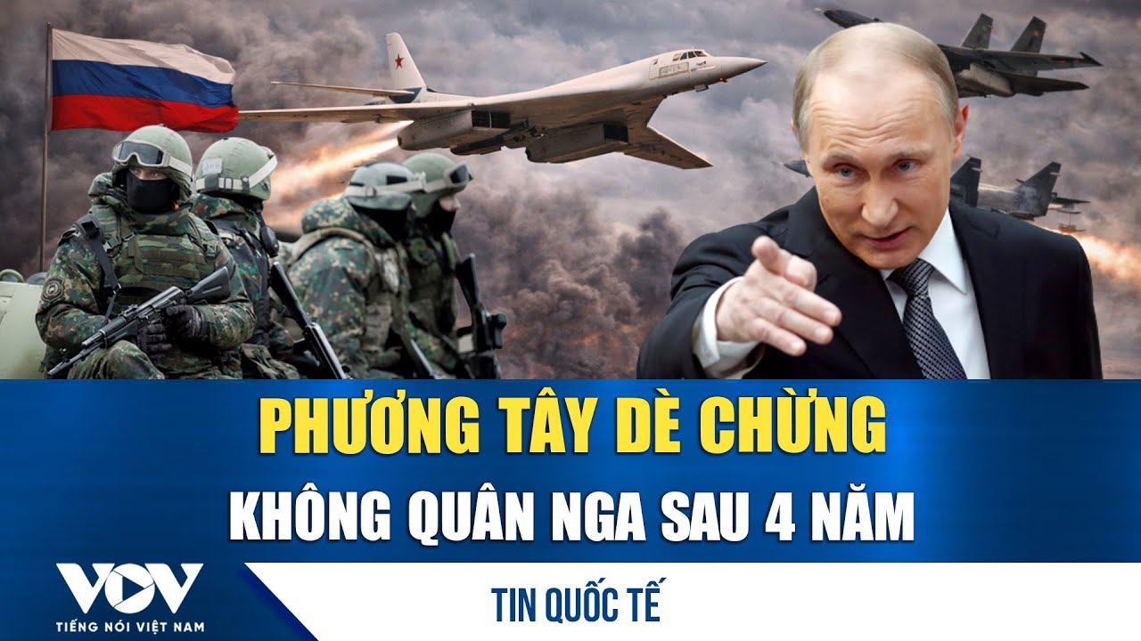 Sức mạnh trên không của Nga khiến Phương Tây phải đánh giá lại cục diện | VOV