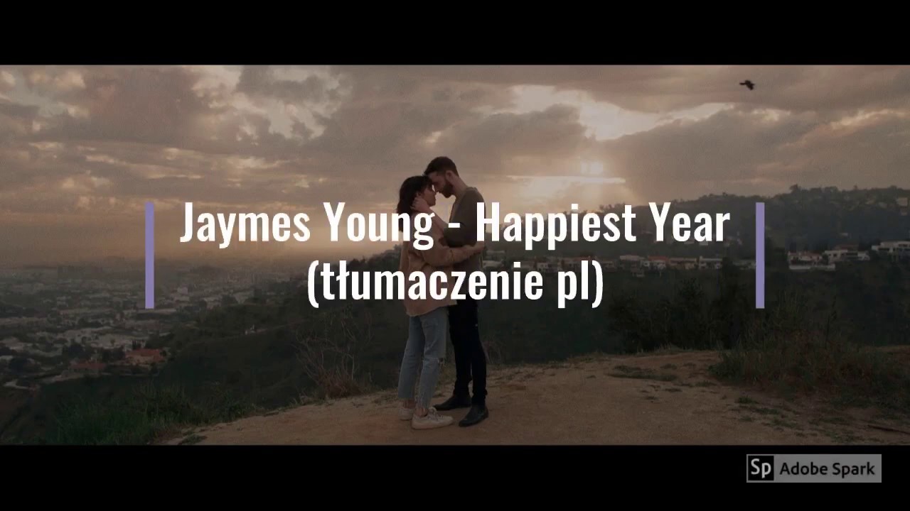Jaymes Young - Happiest Year (tłumaczenie pl)