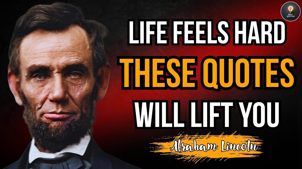 Lincoln’s Timeless Quotes That Will Change Your Life Forever | Motivational quotes