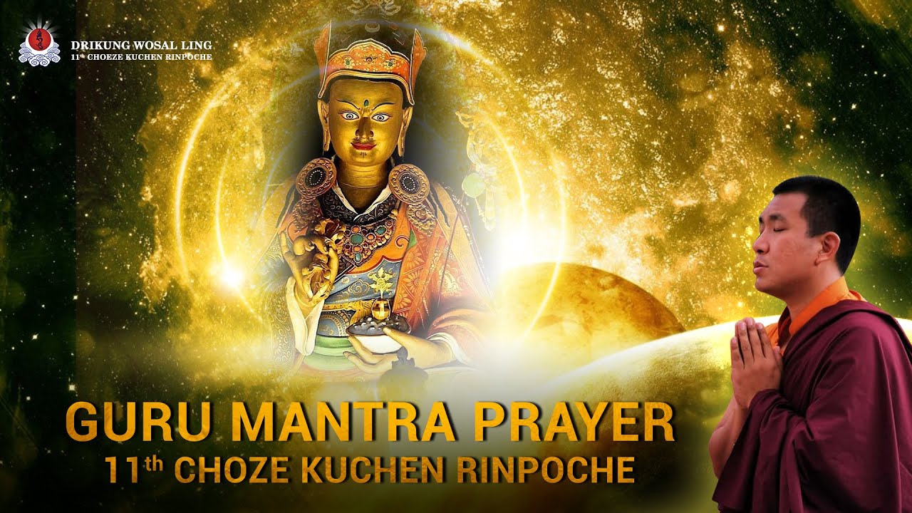 GURU RINPOCHE MANTRA BY CHOEZE KUCHEN RINPOCHE 10MIN