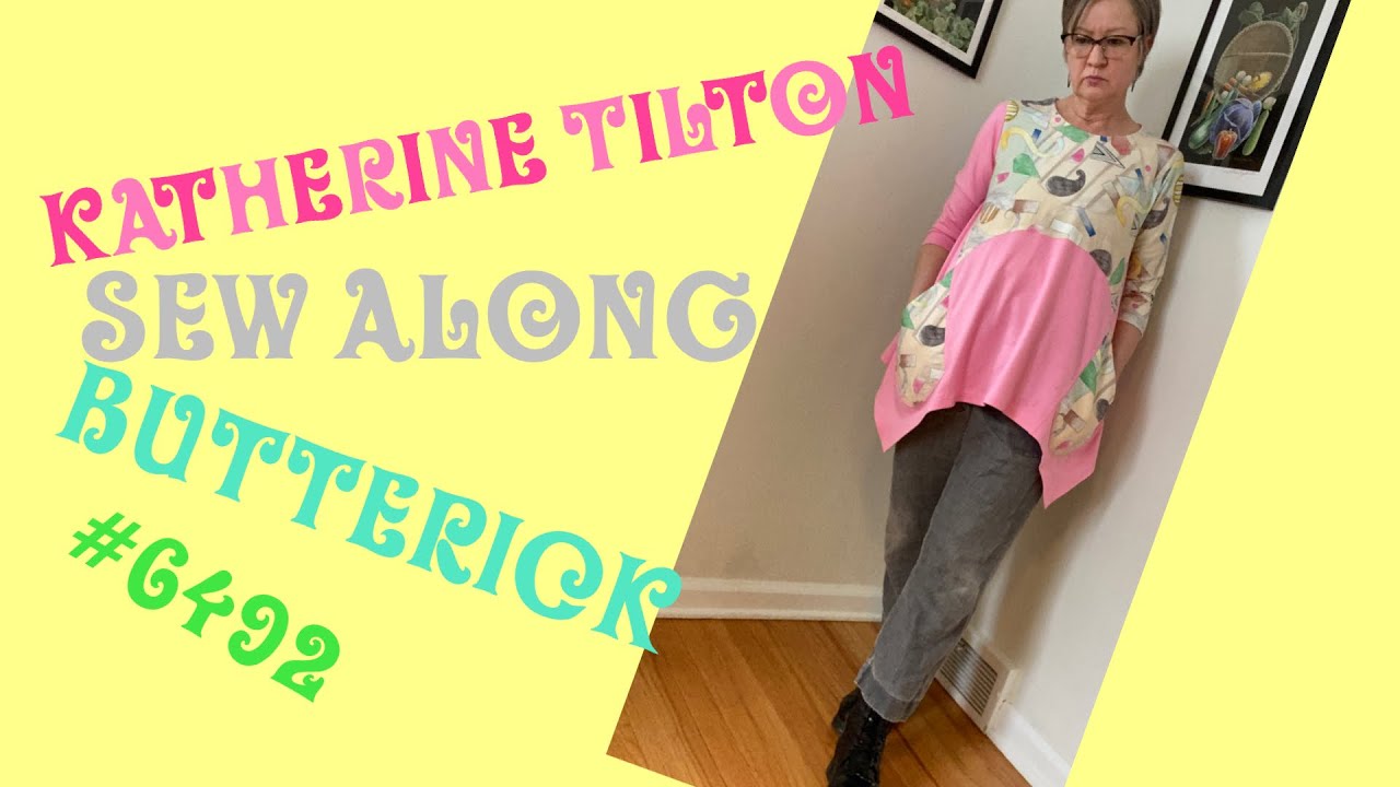 Шьем вместе! Кэтрин Тилтон для Butterick (B6492)