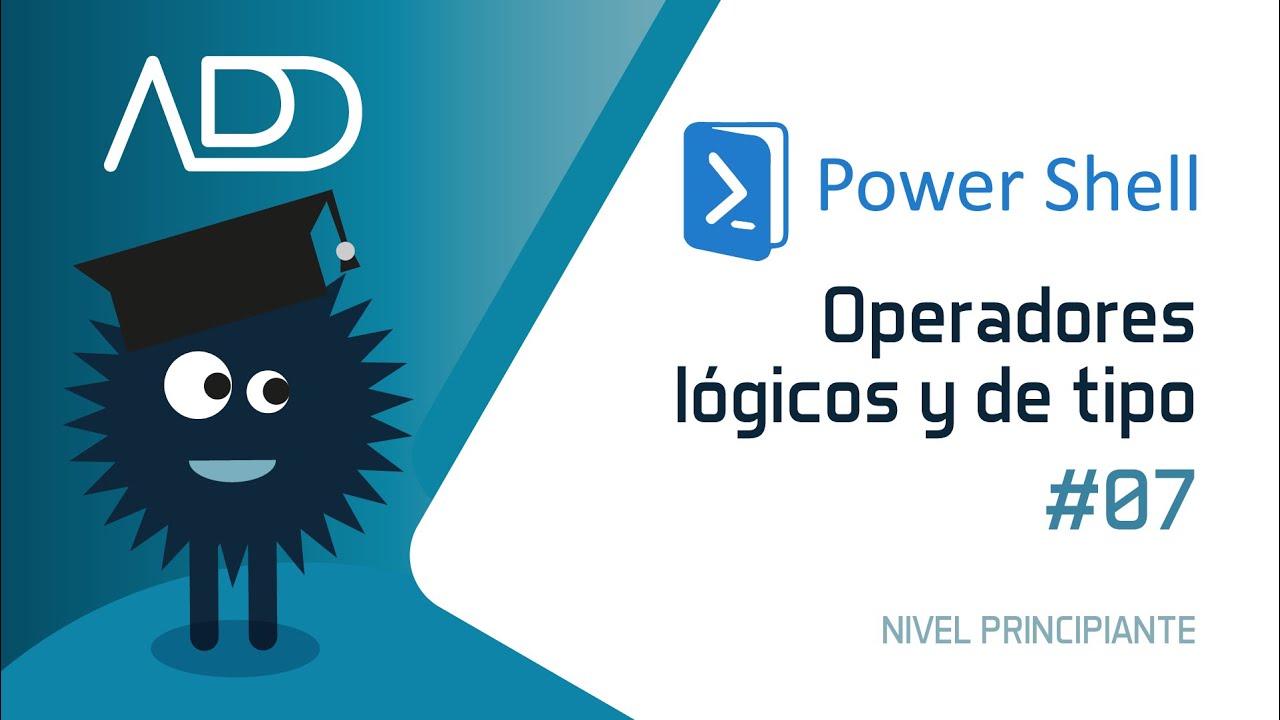 PowerShell 💻  Curso Gratuito - 7 - Operadores lógicos  🖥️   Aprende SISTEMAS OPERATIVOS