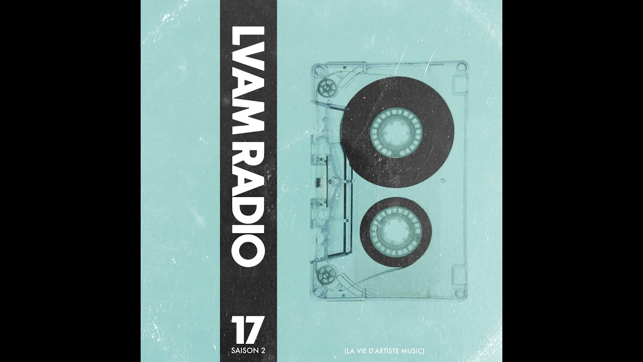 Episode 17: L.V.A.M RADIO EP17