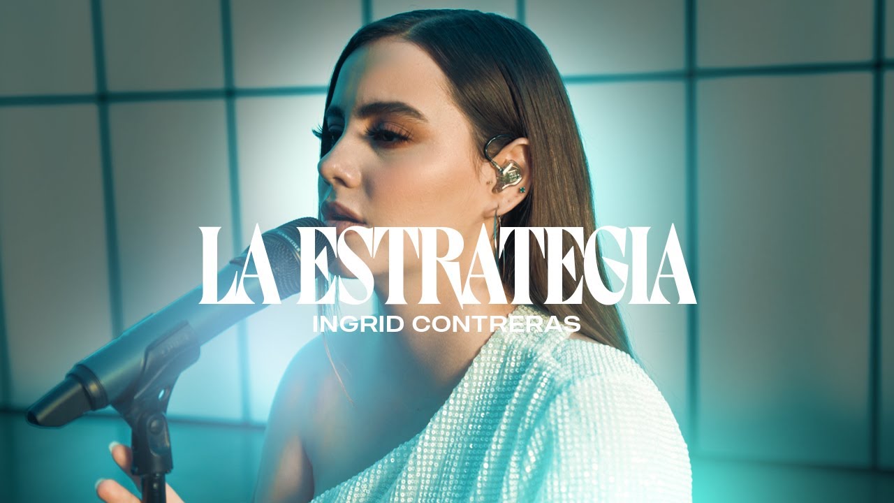 Ingrid Contreras - La Estrategia