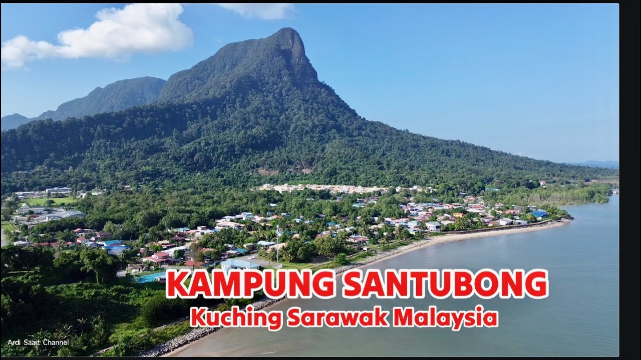 KAMPUNG SANTUBONG, Kuching Sarawak Malaysia #2024 #sarawak