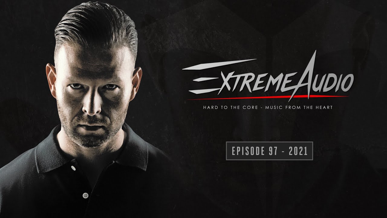 EXTREME AUDIO EP97 l FEBUARY 2021