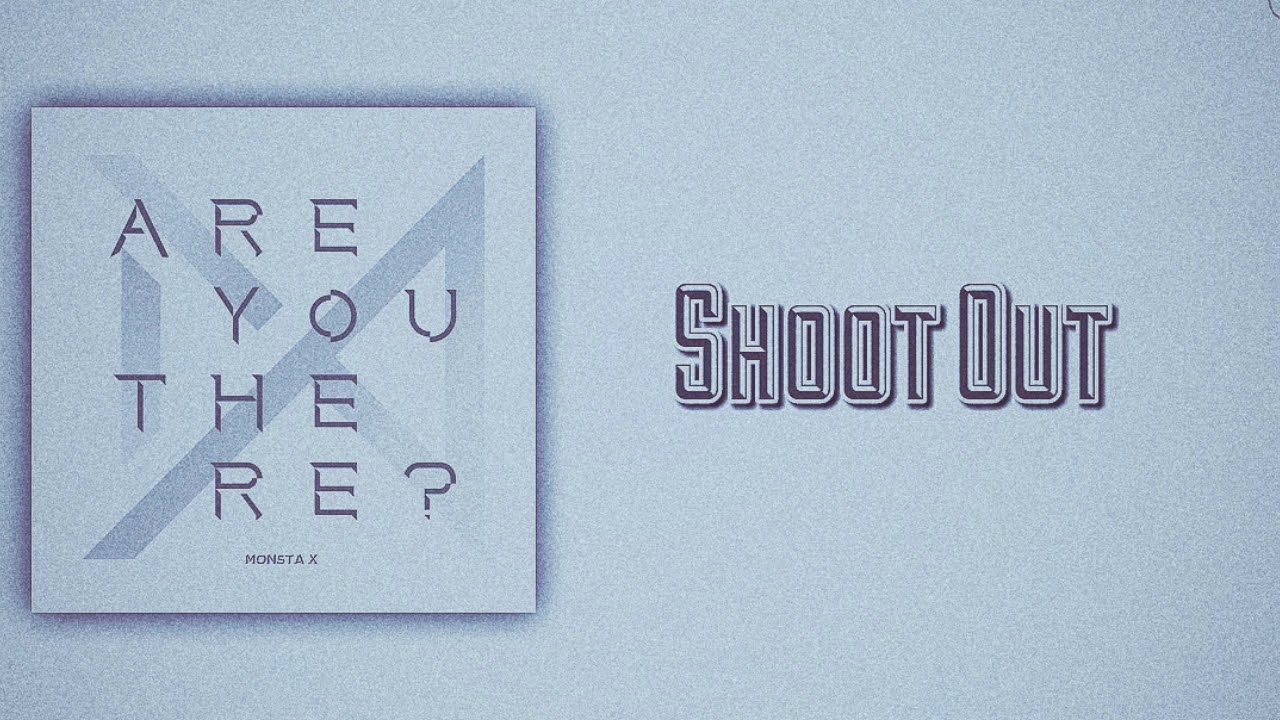 Monsta X (몬스타엑스) - Shoot Out (Slow Version)