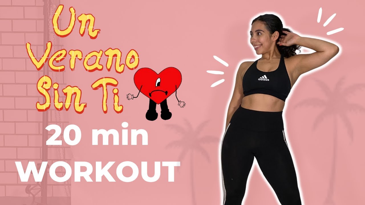 Bad Bunny CARDIO workout 🔥|  Un Verano Sin Ti / clase de cardio HIIT 20 MINUTOS en casa INTENSO !!!