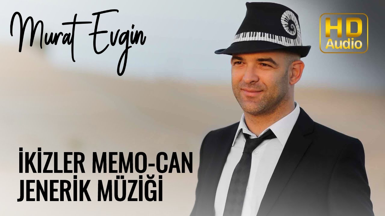Murat Evgin - İkizler Memo -Can Jenerik Müziği