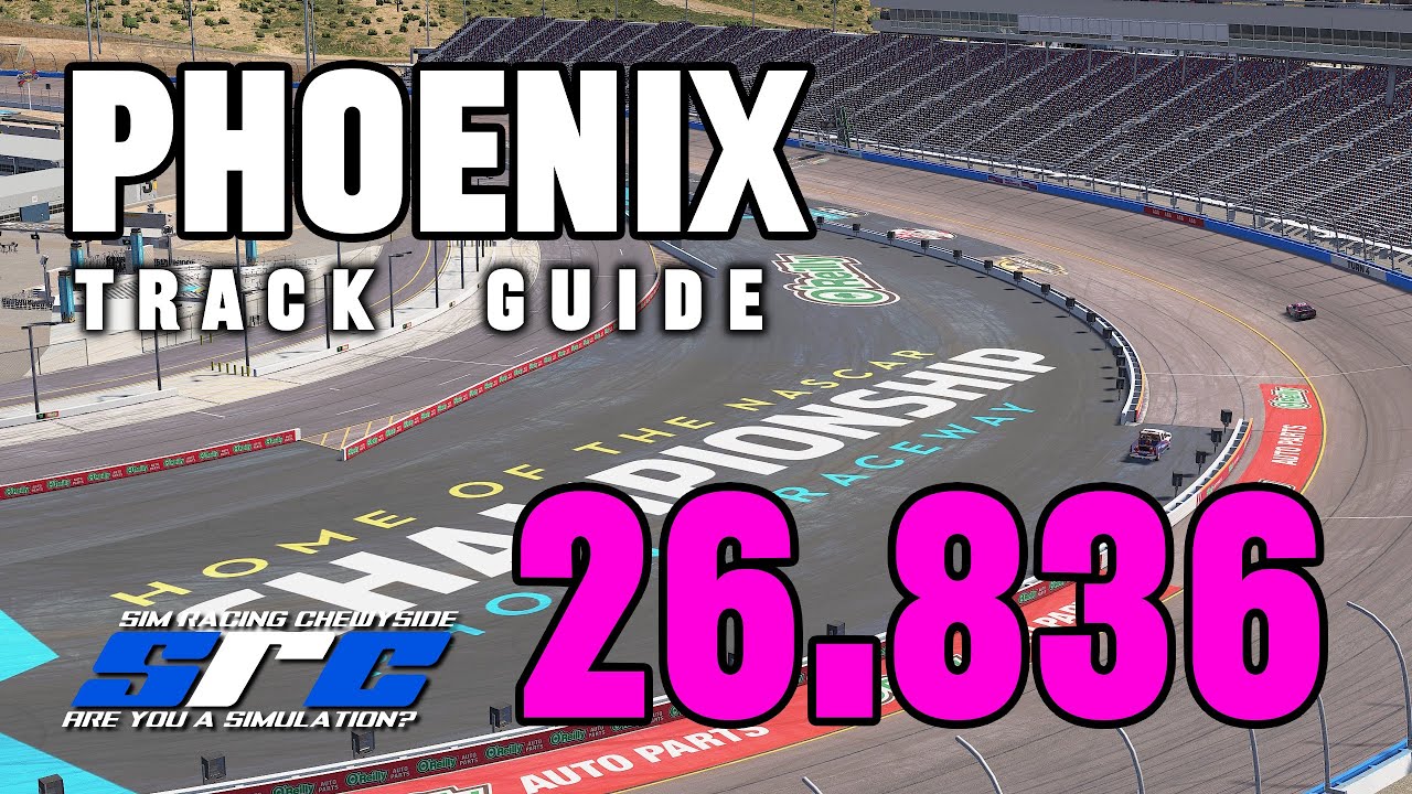2025 iRacing Nascar Track Guide - NIS / A Fixed at Phoenix