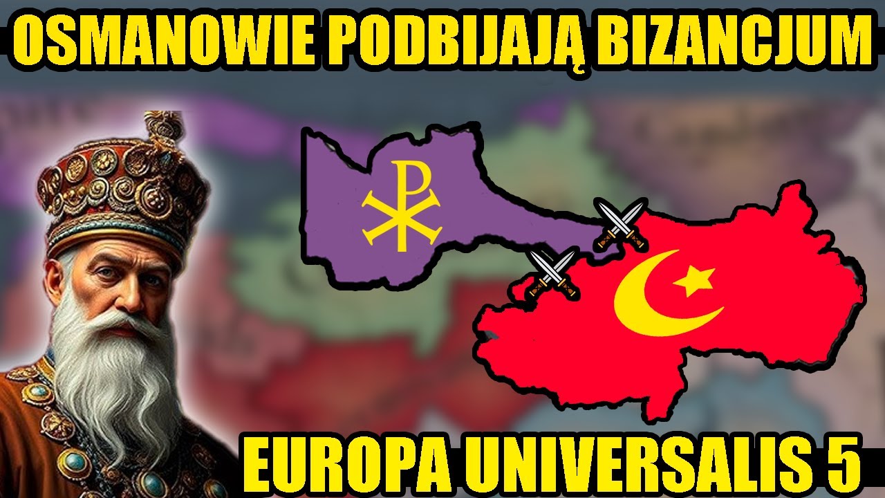 OSMANOWIE PODBIJAJĄ BIZANCJUM - PIERWSZE PODEJŚCIE KAŁACHA DO OSMANA W EUROPA UNIVERSALIS 5