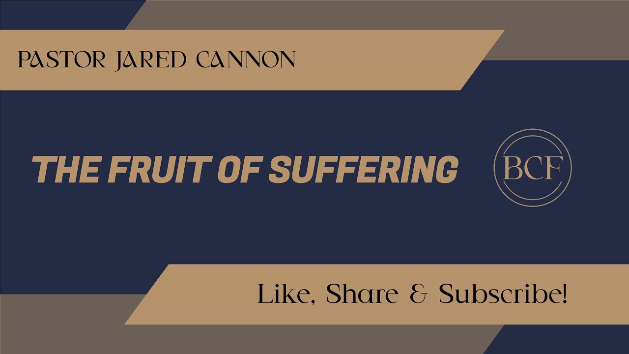 The Fruit Of Suffering (Morning Service)