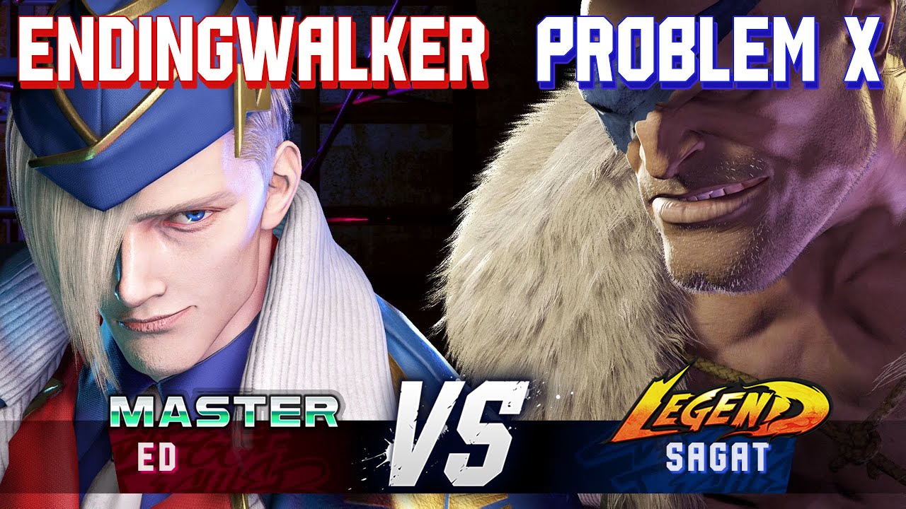 SF6 ▰ ENDINGWALKER (Ed) vs PROBLEM X (Sagat) ▰ High Level Gameplay