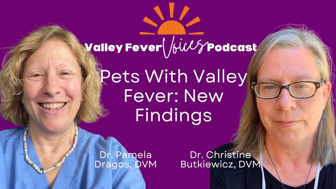 Valley Fever Voices Podcast - Pets With Valley Fever: New Findings with Dr. Christine Butkiewicz