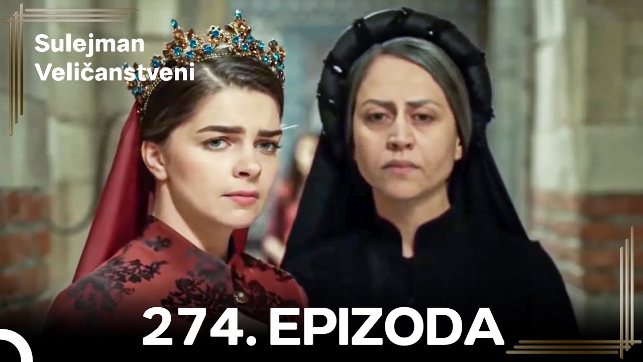 Sulejman Veličanstveni Epizoda 274 Kratka Verzija (HD)