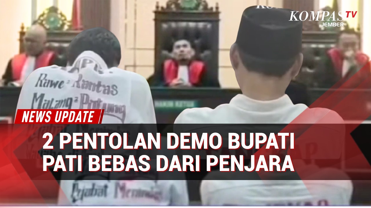 Dua Pentolan Demo Bupati Pati Bebas! Divonis 6 Bulan Tapi Tak Perlu jalani Hukuman