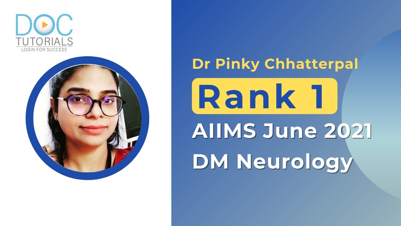 Interview with AIIMS 2021 DM Neurology Rank 1, Dr Pinky Chhatterpal | Dr Rahul Rajeev | DocTutorials