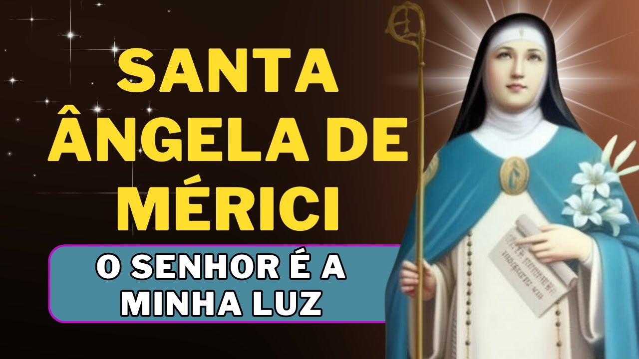 ✝️Hist&oacute;ria de Santa &Acirc;ngela de M&eacute;rici-conselheira de bispos, sacerdotes, governadores 🕊️