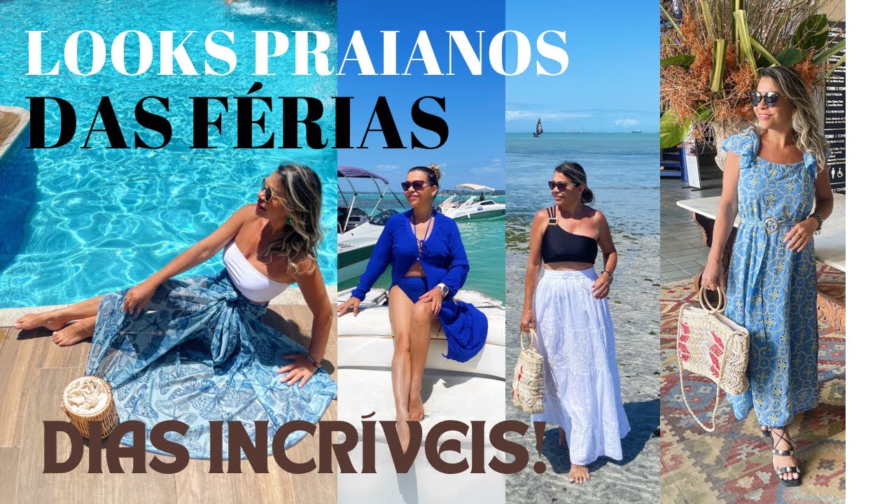 LOOKS PRAIANOS DAS FÉRIAS | NALVA FAUSTINO