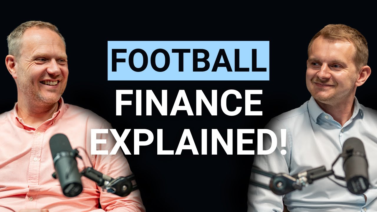 Football Finance Explained by Accountants: How Clubs Spend Big
