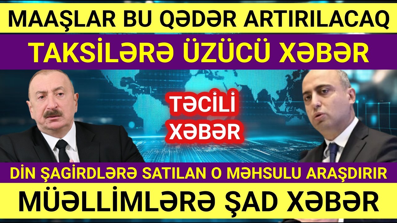 TƏCİLİ! XEBERLER BUGUN: (18.12.2025) - XEBERLER SON DEQİQE! 