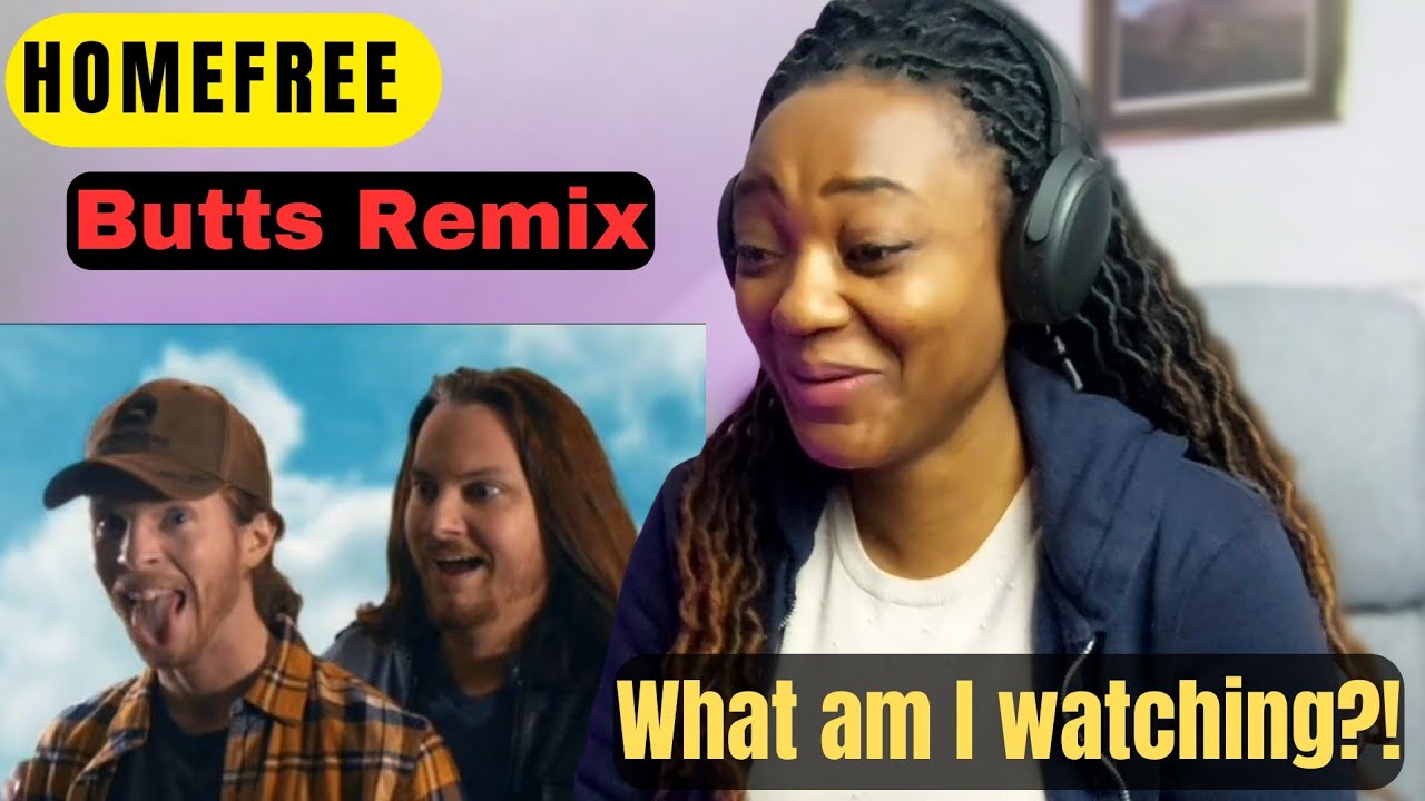Homefree - Butts Remix | Reaction #homefree #firsttimehearing #reaction