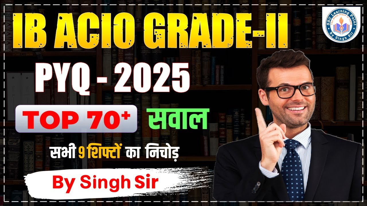 IB ACIO Grade-II 2025 | Top 70 Tough Maths Questions Solved | SSC Learning Point by Singh Sir