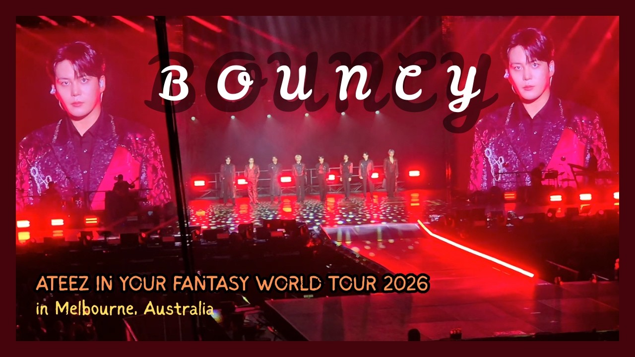ATEEZ IN YOUR FANTASY IN MELBOURNE DAY 2 | BOUNCY