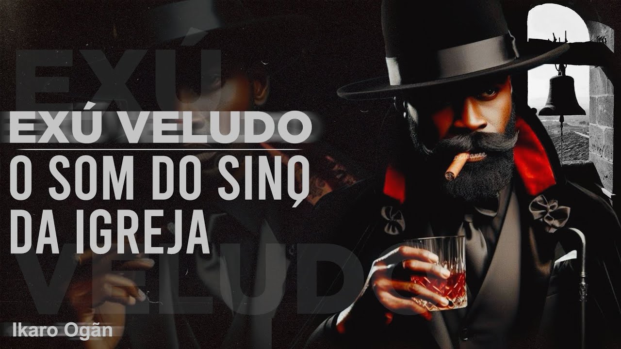 Ponto de Exu Veludo - O som do sino da igreja