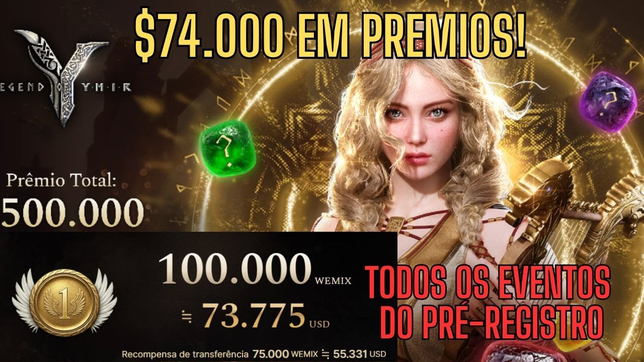 Legend of Ymir-Concorra a $74.000 no Evento de Loteria! TODOS os Eventos de Pré-Registro.