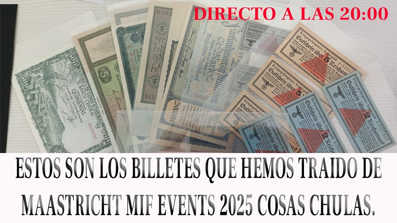 ¡NOTAFILIA Y NUMISMATICA ESPAÑOLA los billetes que traje de Maastricht