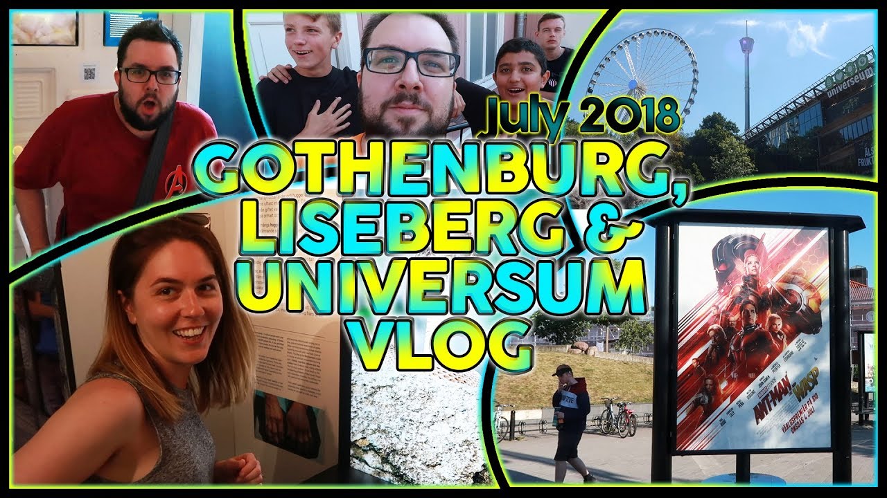 Gothenburg, Liseberg & Universum VLOG | Sweden, July 2018