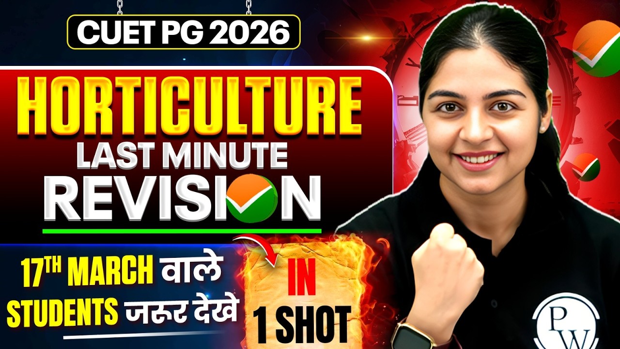 CUET PG 2026 Agriculture Science | HORTICULTURE MOST EXPECTED QUESTIONS | HORTICULTURE ONE SHOT
